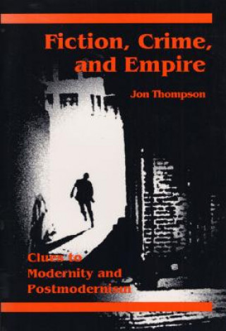 Książka Fiction, Crime, and Empire Thompson