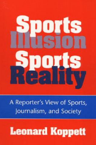 Книга Sports Illusion, Sports Reality Leonard Koppett