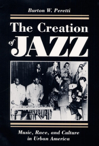 Carte Creation of Jazz Burton W. Peretti