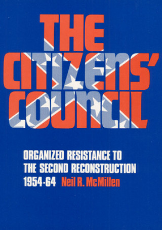 Buch Citizens' Council Neil R. McMillen