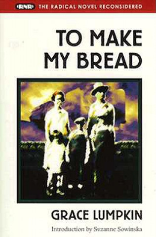 Carte To Make My Bread Grace Lumpkin