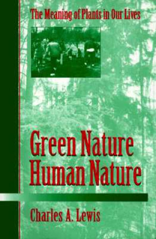 Kniha Green Nature/Human Nature Charles A. Lewis