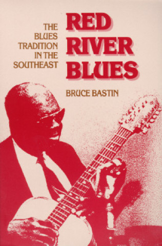 Buch Red River Blues Bruce Bastin