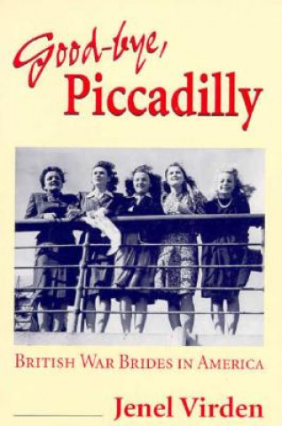 Buch Good-bye, Piccadilly Jenel Virden