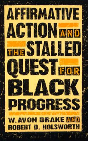 Carte Affirmative Action and the Stalled Quest for Black Progress W. Drake
