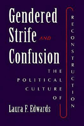 Könyv Gendered Strife and Confusion Laura Edwards