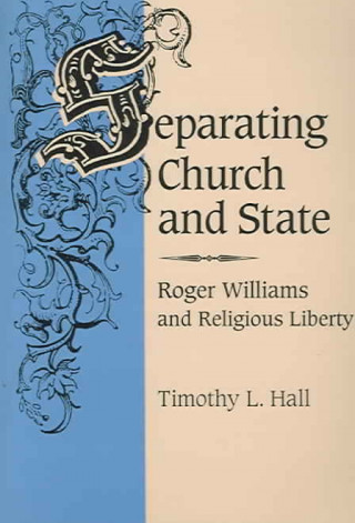Kniha Separating Church and State Timothy Hall
