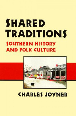 Kniha Shared Traditions Charles Joyner