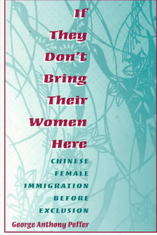 Книга If They Don't Bring Their Women Here George Anthony Peffer