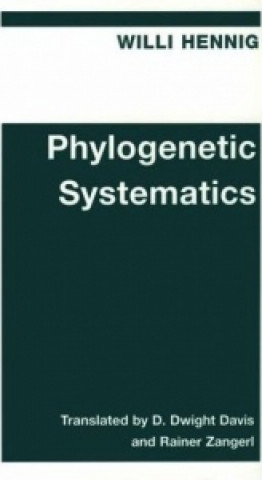 Könyv Phylogenetic Systematics Willi Hennig