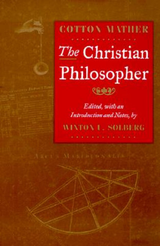 Kniha Christian Philosopher Cotton Mather