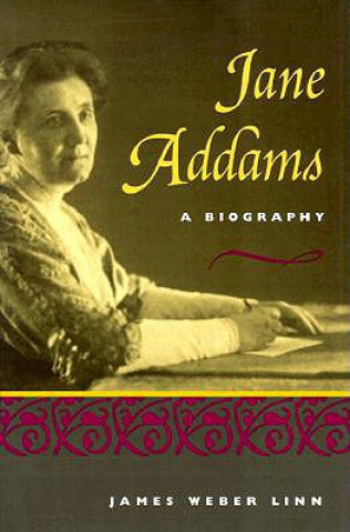 Kniha Jane Addams James Weber Linn