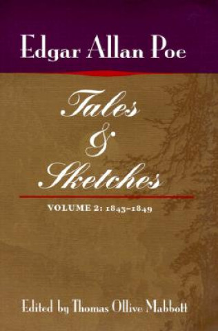 Kniha Tales and Sketches, vol. 2: 1843-1849 Edgar Allan Poe