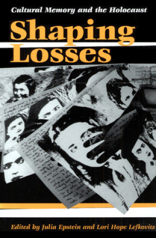 Buch Shaping Losses Julia Epstein