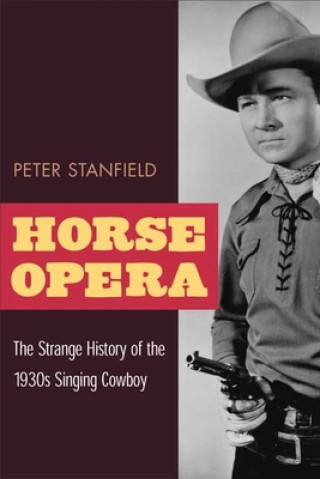 Kniha Horse Opera Peter Stanfield