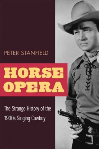 Książka Horse Opera Peter Stanfield