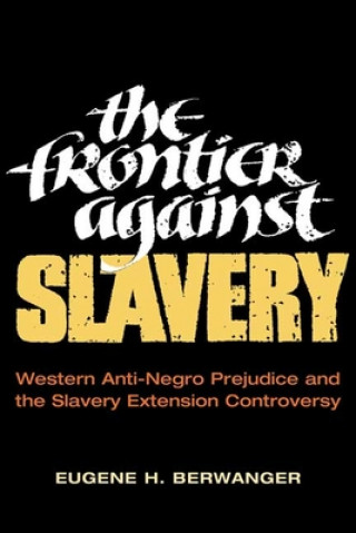 Книга Frontier against Slavery Eugene H. Berwanger