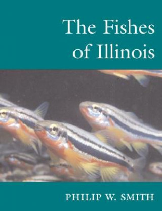 Книга Fishes of Illinois Philip W. Smith