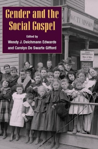 Kniha Gender and the Social Gospel Wendy Edwards