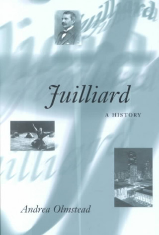 Knjiga Juilliard Andrea Olmstead