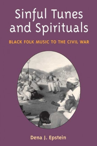 Book Sinful Tunes and Spirituals Dena J. Epstein