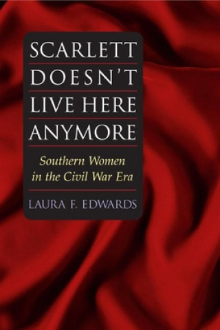 Kniha Scarlett Doesn't Live Here Anymore Laura F. Edwards