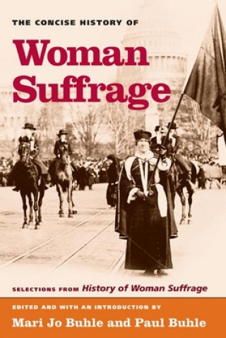 Kniha Concise History of Woman Suffrage Paul Buhle