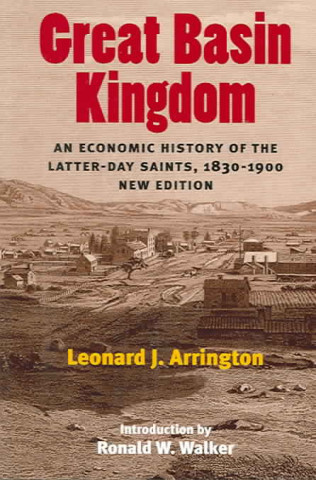 Kniha Great Basin Kingdom Leonard J. Arrington