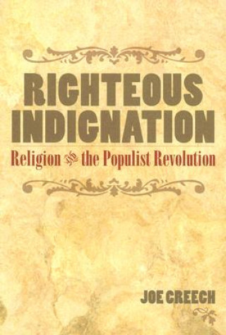 Knjiga Righteous Indignation Joe Creech