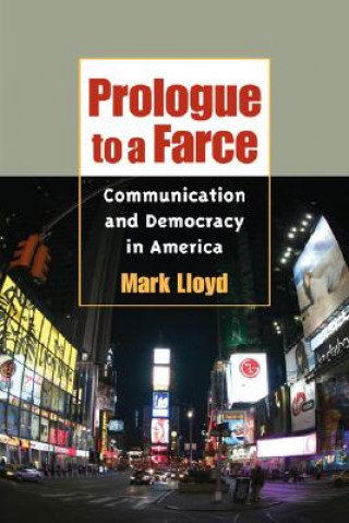 Könyv Prologue to a Farce Mark Lloyd
