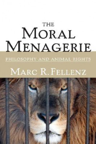 Kniha Moral Menagerie Marc R. Fellenz