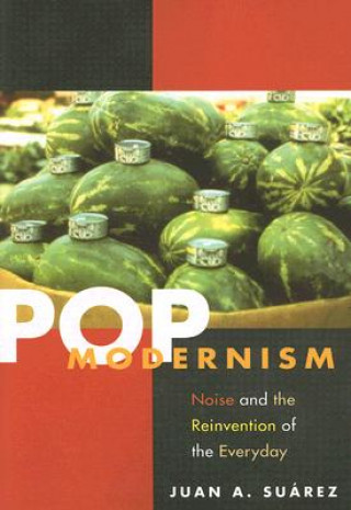 Könyv Pop Modernism Juan Suarez