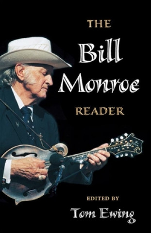 Book Bill Monroe Reader Tom Ewing