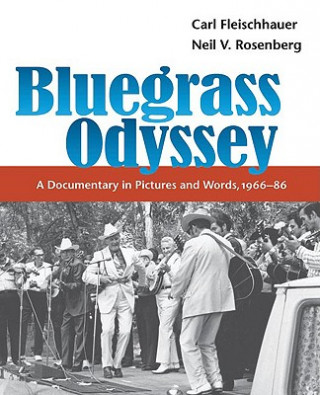 Книга Bluegrass Odyssey Carl Fleischhauer