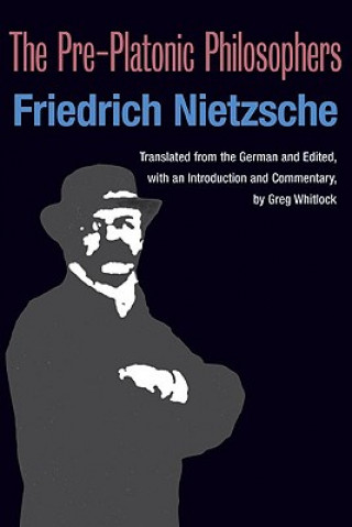 Kniha Pre-Platonic Philosophers Friedrich Nietzsche