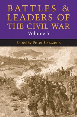 Carte Battles and Leaders of the Civil War, Volume 5 