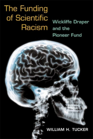 Carte Funding of Scientific Racism William Tucker