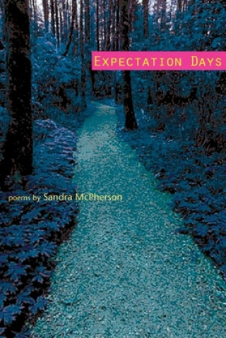 Книга Expectation Days Sandra McPherson