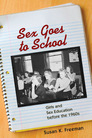 Kniha Sex Goes to School Susan Freeman