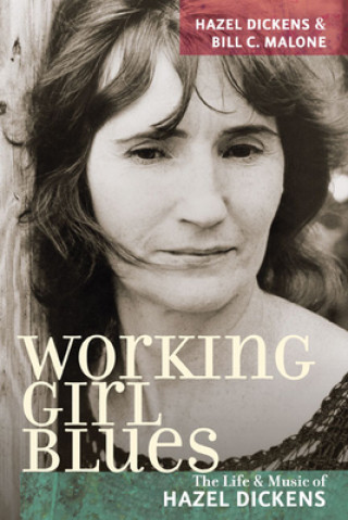 Könyv Working Girl Blues Hazel Dickens