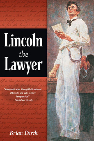 Livre Lincoln the Lawyer Brian Dirck