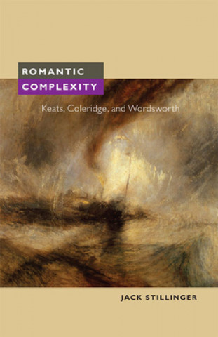 Knjiga Romantic Complexity Jack Stillinger