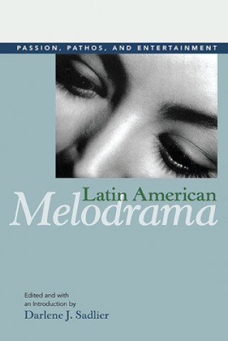 Kniha Latin American Melodrama 