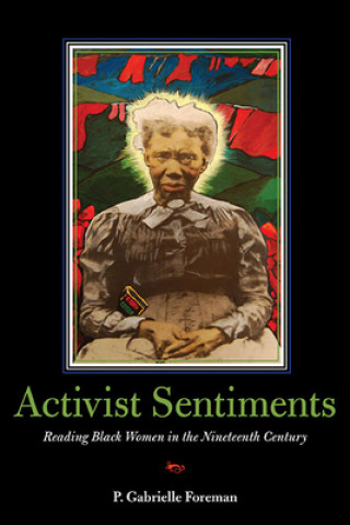 Carte Activist Sentiments P.Gabrielle Foreman