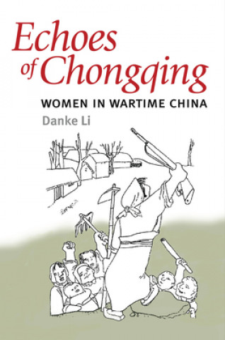 Knjiga Echoes of Chongqing Danke Li