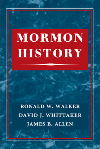 Könyv Mormon History Ronald Walker