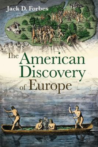Carte American Discovery of Europe Jack D. Forbes