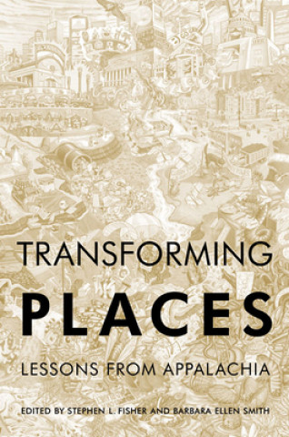 Knjiga Transforming Places Barbara Ellen Smith