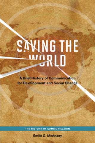 Книга Saving the World Emile G. McAnany