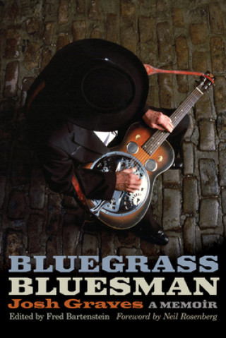 Book Bluegrass Bluesman Josh Graves